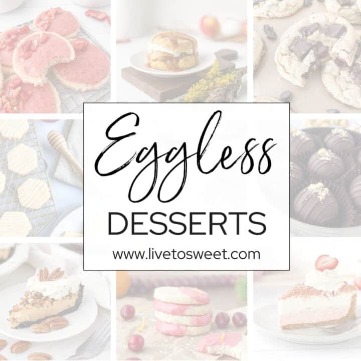 Collage of Eggless Dessert Recipes.